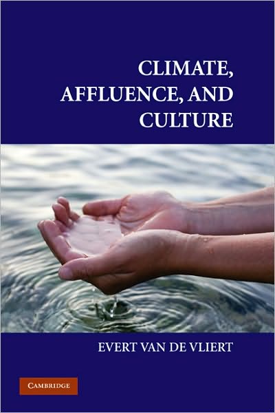 Cover for Van de Vliert, Evert (Rijksuniversiteit Groningen, The Netherlands) · Climate, Affluence, and Culture - Culture and Psychology (Hardcover Book) (2008)