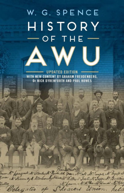 William Guthrie Spence · The History of the AWU (Paperback Book) (2024)