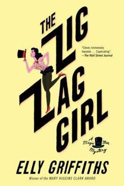 Cover for Elly Griffiths · The Zig Zag Girl: The First Brighton Mystery - Brighton Mysteries (Paperback Book) (2016)