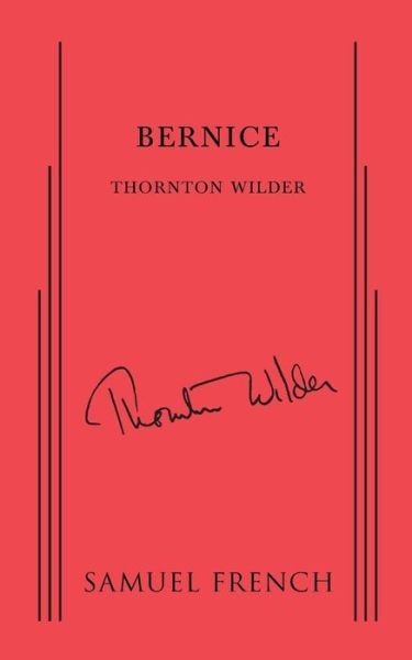 Cover for Thornton Wilder · Bernice (Paperback Book) [Revised edition] (2014)