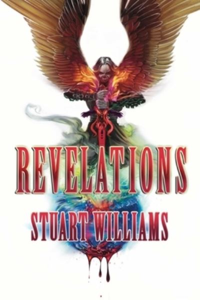 Cover for Stuart Williams · Revelations The Apocalypse We Have Been Promised (Book) (2020)