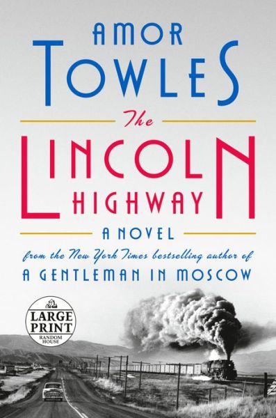 The Lincoln Highway: A Novel - Amor Towles - Livros - Diversified Publishing - 9780593459874 - 2 de novembro de 2021