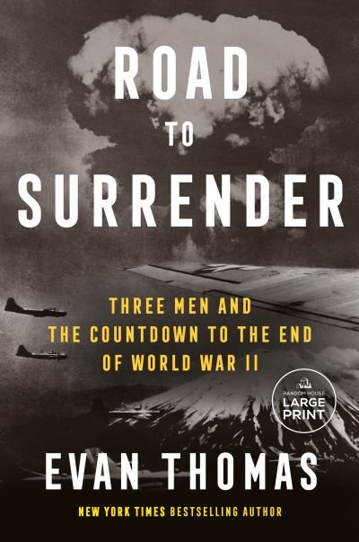 Road to Surrender - Evan Thomas - Libros - Diversified Publishing - 9780593743874 - 16 de mayo de 2023