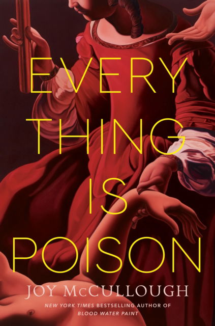 Cover for Joy McCullough · Everything Is Poison (Hardcover Book) (2025)