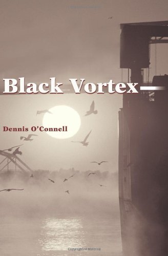 Cover for Dennis O'connell · Black Vortex (Taschenbuch) (2002)