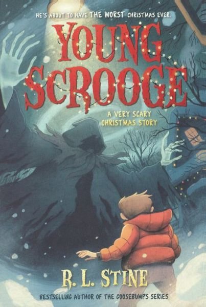 Cover for R. L. Stine · Young Scrooge: A Very Scary Christmas Story (Inbunden Bok) (2017)