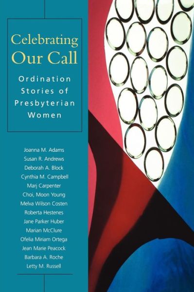 Cover for Patricia Lloyd-sidle · Celebrating Our Call: Ordination Stories of Presbyterian Women (Paperback Book) (2006)