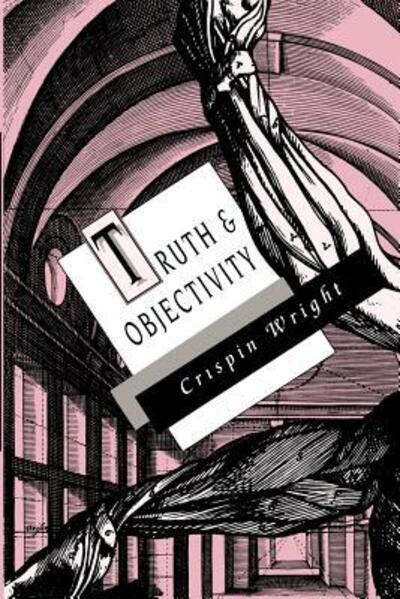 Cover for Crispin Wright · Truth and Objectivity (Paperback Book) [New edition] (1994)