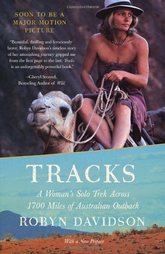 Cover for Robyn Davidson · Tracks: a Woman's Solo Trek Across 1700 Miles of Australian Outback (Paperback Book) (1995)