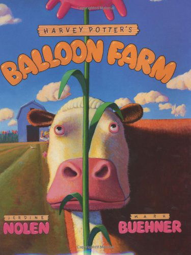 Harvey Potter's Balloon Farm - Jerdine Nolen - Books - HarperCollins - 9780688078874 - April 29, 1994