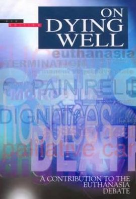 Cover for Church of England Board for Social Responsibility · On Dying Well: a Contribution to the Euthanasia Debate (Revised) (Paperback Book) (2000)