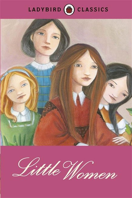 Cover for Louisa May Alcott · Ladybird Classics: Little Women (Gebundenes Buch) (2014)