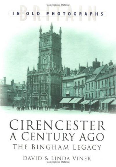 Cover for David J. Viner · Cirencester a Century Ago (Paperback Book) (2004)