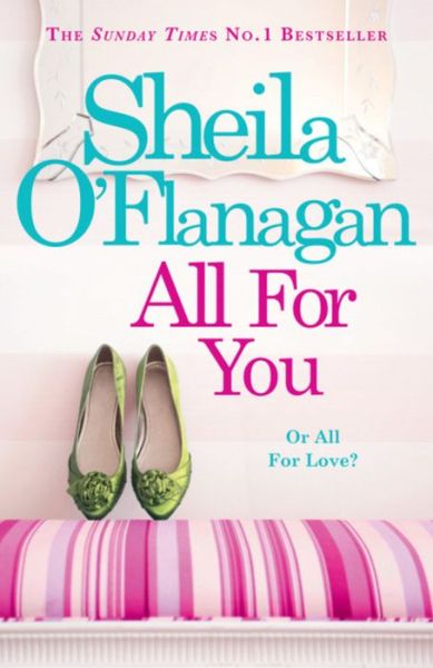 Cover for Sheila O'Flanagan · All For You: An irresistible summer read by the #1 bestselling author! (Paperback Book) (2012)