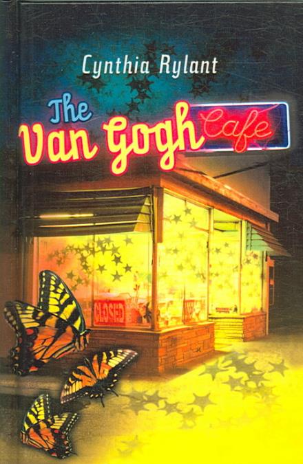 Cover for Cynthia Rylant · The Van Gogh Cafe (Hardcover Book) (2006)