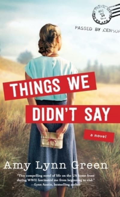 Cover for Amy Lynn Green · Things We Didn't Say (Hardcover Book) (2020)