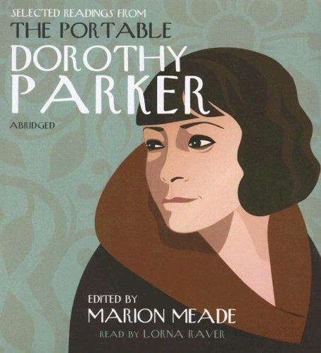 Cover for Dorothy Parker · Selected Readings from the Portable Dorothy Parker (Audiobook (CD)) [Unabridged edition] (2007)