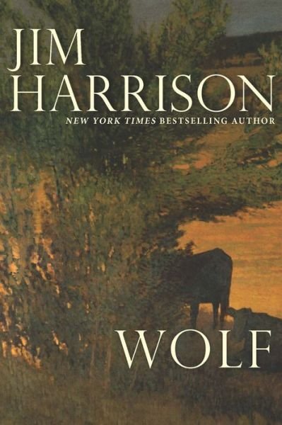 Cover for Jim Harrison · Wolf (Paperback Book) (2019)
