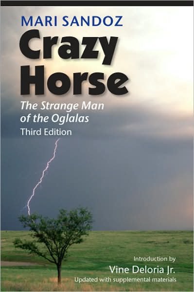 Crazy Horse: The Strange Man of the Oglalas - Mari Sandoz - Boeken - University of Nebraska Press - 9780803217874 - 1 maart 2008