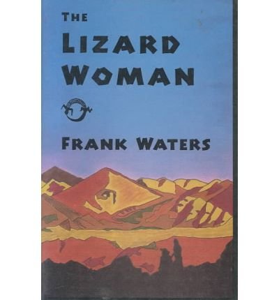 Cover for Frank Waters · The Lizard Woman (Taschenbuch) (1985)