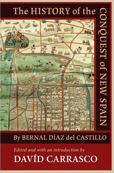 Cover for Bernal Diaz Del Castillo · The History of the Conquest of New Spain by Bernal Diaz del Castillo (Pocketbok) (2009)