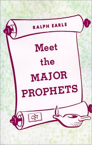 Cover for Ralph Earle · Meet the Major Prophets (Christian Service Training) (Pocketbok) (1958)