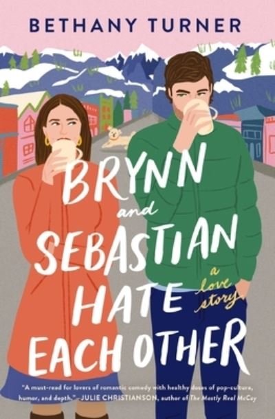 Cover for Bethany Turner · Brynn and Sebastian Hate Each Other: A Love Story (Paperback Book) (2023)