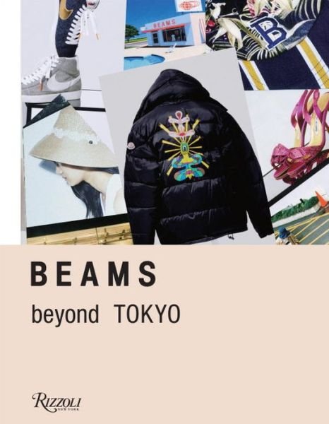 Cover for Sofia Coppola · BEAMS: Beyond Tokyo (Gebundenes Buch) (2017)