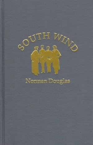 Cover for Norman Douglas · South Wind (Inbunden Bok) (1976)