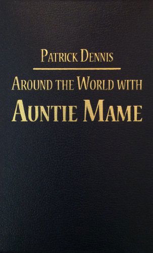 Cover for Patrick Dennis · Around the World with Auntie Mame (Hardcover Book) (2000)