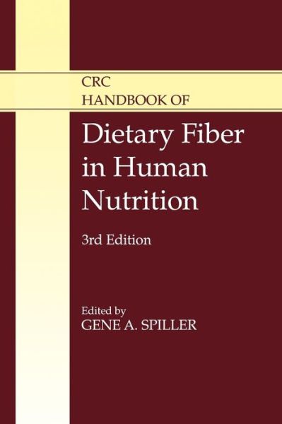 Cover for Gene A. Spiller · CRC Handbook of Dietary Fiber in Human Nutrition (Innbunden bok) (2001)