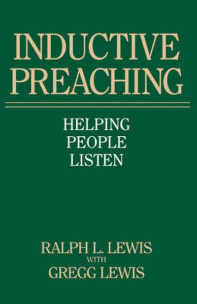 Cover for Ralph L. Lewis · Inductive Preaching: Helping People Listen (Paperback Book) (1983)