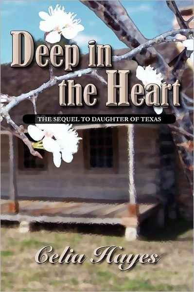 Cover for Celia Hayes · Deep in the Heart (Paperback Book) (2011)