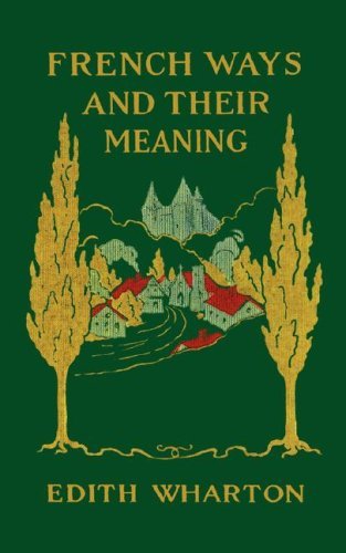 French Ways and Their Meaning - Edith Wharton - Books - WW Norton & Co - 9780936399874 - February 4, 2004