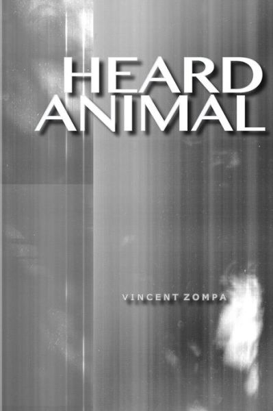 Cover for Vincent Zompa · Heard Animal (Paperback Book) (2014)