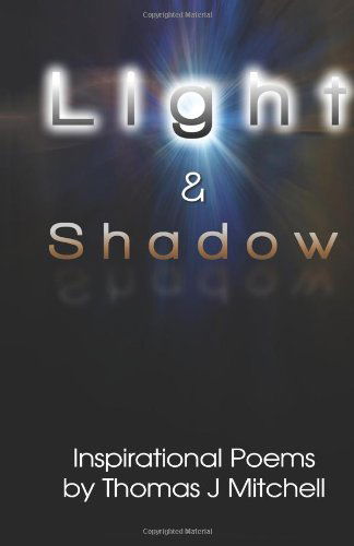 Cover for Thomas J. Mitchell · Light &amp; Shadow (Paperback Book) (2013)