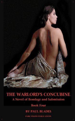 Cover for Paul Blades · The Warlord's Concubine- Book Four (Pocketbok) (2011)