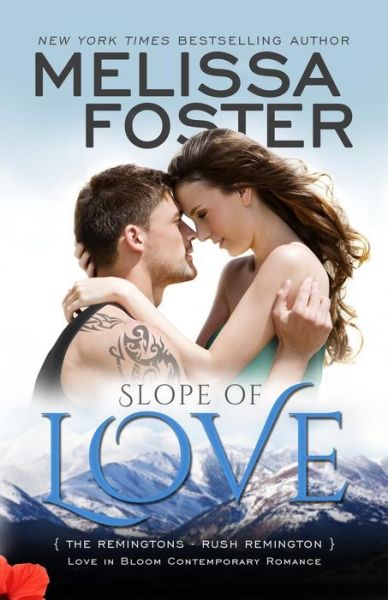 Cover for Melissa Foster · Slope of Love (Love in Bloom: The Remingtons): Rush Remington - Love in Bloom: The Remingtons (Paperback Book) (2014)