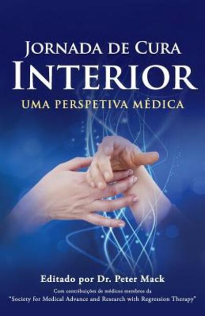 Cover for Peter Mack · Jornada de Cura Interior - Uma Perspetiva Medica (Paperback Book) (2016)