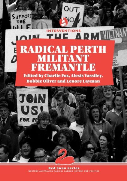 Cover for Radical Perth, Militant Fremantle - Red Swan Series (Paperback Book) (2019)