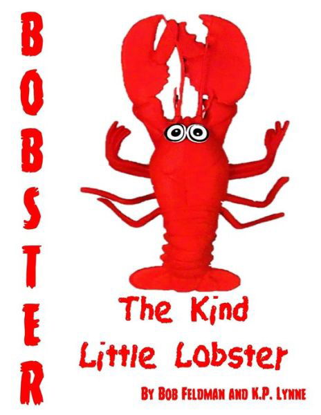 Cover for K P Lynne · Bobster the Kind Little Lobster (Paperback Book) (2019)