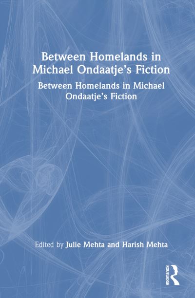 Between Homelands in Michael Ondaatje’s Fiction (Pocketbok) (2024)