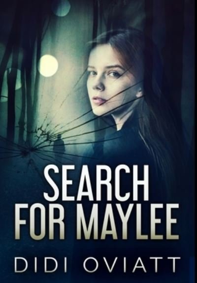 Cover for Didi Oviatt · Search for Maylee (Hardcover Book) (2021)