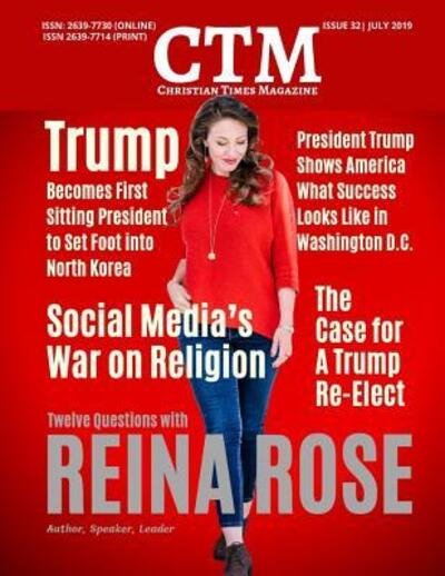Christian Times Magazine Issue 32 - July - Ctm Media - Bøker - Independently Published - 9781077853874 - 3. juli 2019