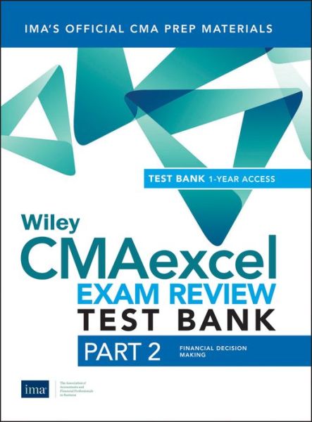 Cover for Ima · Wiley CMAexcel Learning System Exam Review 2019: Part 2, Financial Decision Making Set (1-year access) (Pocketbok) (2018)