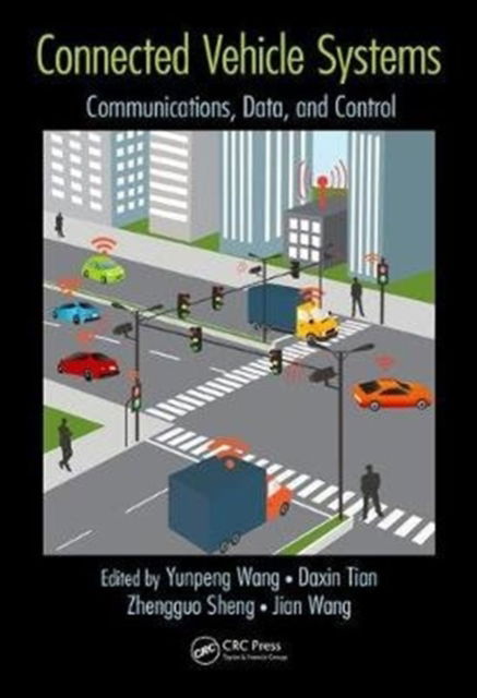 Cover for Yunpeng Wang · Connected Vehicle Systems: Communication, Data, and Control (Hardcover Book) (2017)