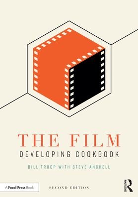 Cover for Bill Troop · The Film Developing Cookbook (Paperback Book) (2019)