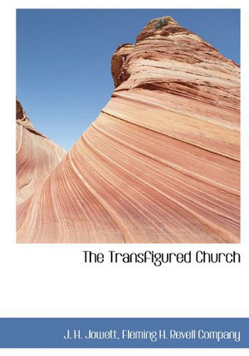 Cover for J. H. Jowett · The Transfigured Church (Hardcover Book) (2010)