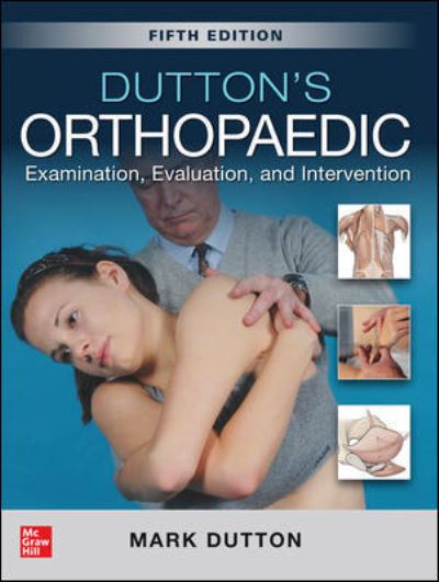 Cover for Mark Dutton · Dutton's Orthopaedic: Examination, Evaluation and Intervention, Fifth Edition (Paperback Book) (2019)