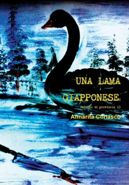 Cover for Annarita Coriasco · Una Lama Giapponese (Hardcover Book) (2017)